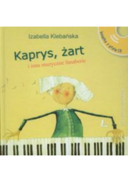 Kaprys żart i inne muzyczne fanaberie