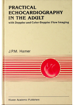Practical echocardiography in the adult
