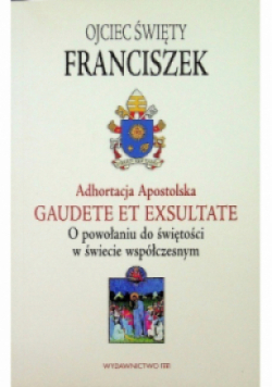 Adhortacja Apostolska Gaudete et exsultate