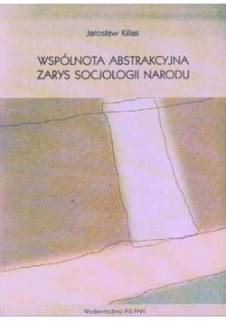 Wspólnota abstrakcyjna zarys socjologii narodu
