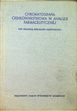 Chromatografia cienkowarstwowa w analizie farmaceutycznej