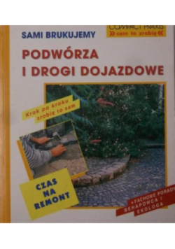 Sami brukujemy podwórza i drogi dojazdowe