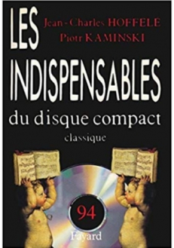 Guide des indispensables du disque compact: Classique