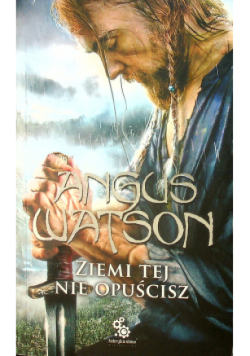 Na Zachód od Zachodu Tom 2 Ziemi tej nie opuścisz