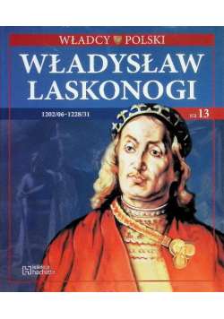 Władcy Polski Władysław Laskonogi 1202/06-1228/31 Nr 13  / 18