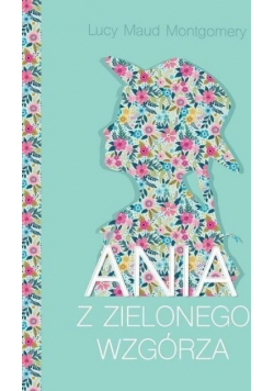 Ania z Zielonego Wzgórza