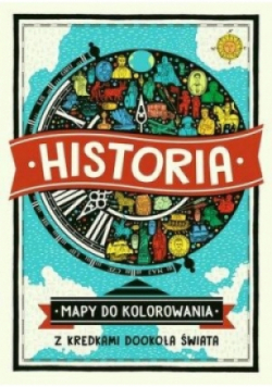 Historia. Mapy do kolorowania - z kredkami