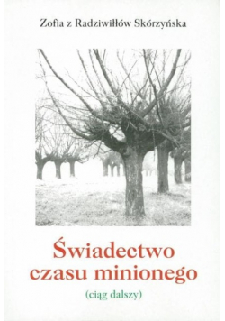 Świadectwo czasu minionego