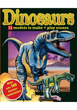 Dinosaurs, 11 Models to Make + Play Scenes