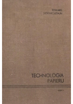 Technologia Papieru, Część 2