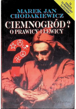 Ciemnogród O prawicy i lewicy