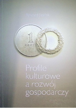 Profile kulturowe a rozwój gospodarczy