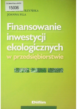 Finansowanie inwestycji ekologicznych w przedsiębi