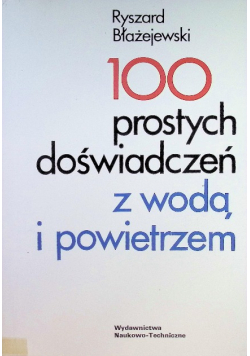 100 prostych doświadczeń z wodą i powietrzem