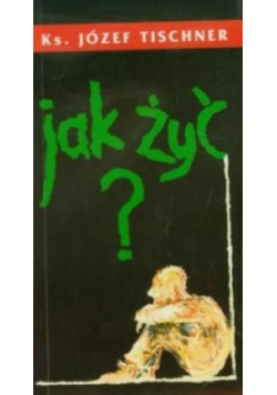 Jak żyć