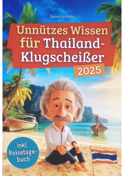 Unnutzes Wissen fur Thailand-Klugscheisser
