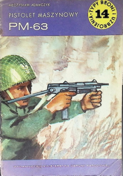 Typy broni i uzbrojenia Nr 14 Pistolet Maszynowy Pm 63