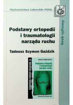 Podstawy ortopedii i traumatologii narządu ruchu