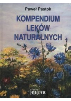 Kompendium leków naturalnych