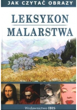 Jak czytać obrazy Leksykon malarstwa