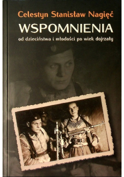 Wspomnienia od dzieciństwa i miłości po wiek dojrzały