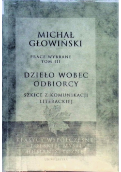 Prace wybrane tom III Dzieło wobec odbiorcy