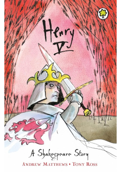 Henry V A Shakespeare Story