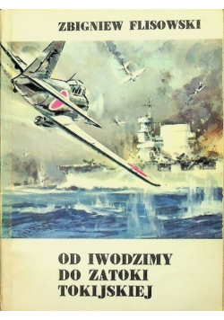 Od Iwodzimy do Zatoki Tokijskiej
