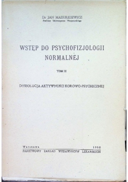 Wstęp do psychofizjologii normalnej Tom 2