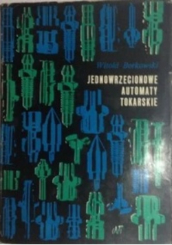 Jednowrzecionowe automaty tokarskie