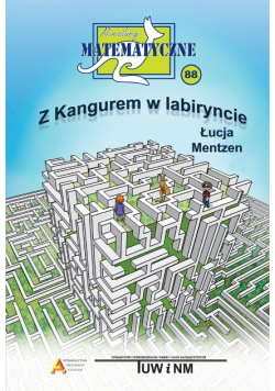 Miniatury matematyczne Tom 88 Z Kangurem w labiryncie