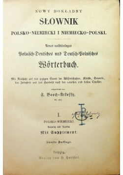 Nowy dokładny słownik polsko niemiecki i niemiecko polski I około 1872 r.