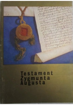 Testament Zygmunta Augusta