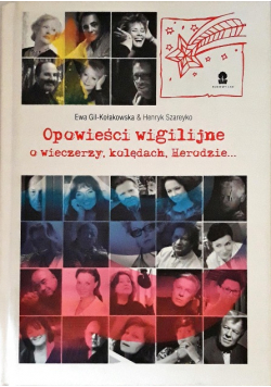 Opowieści wigilijne o wieczerzy kolędach Herodzie