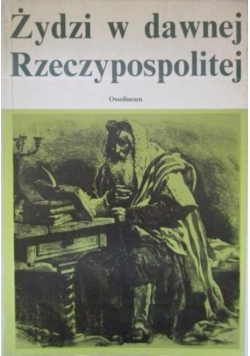 Żydzi w dawnej Rzeczypospolitej