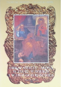 Obraz święty Ikona w życiu w wierze i w teologii kościoła