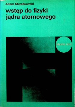 Wstęp do fizyki jądra atomowego