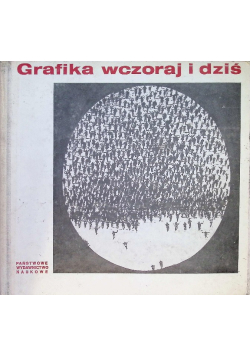 Grafika wczoraj i dziś