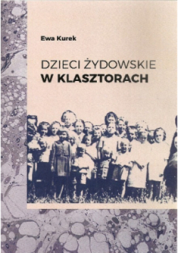 Dzieci żydowskie w klasztorach