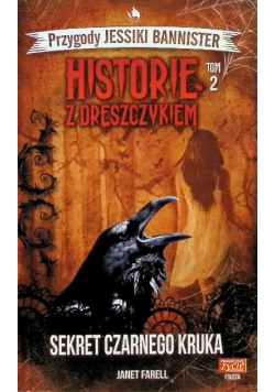 Historie z dreszczykiem Przygody Jessiki Bannister Tom 2