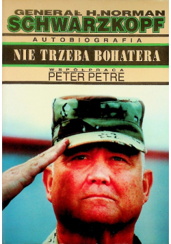 Autobiografia Nie trzeba bohatera
