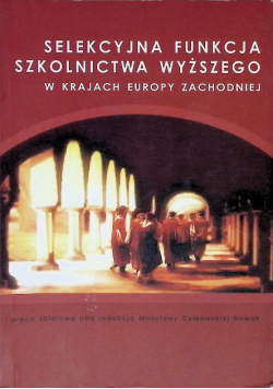 Selekcyjna funkcja szkolnictwa wyższego w krajach Europy Zachodniej