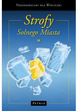 Strofy solnego miasta przedszkolaki dla Wieliczki