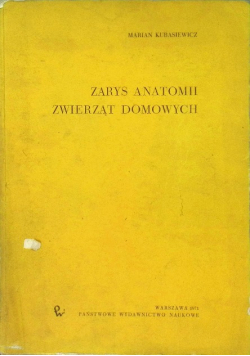 Zarys anatomii zwierząt domowych