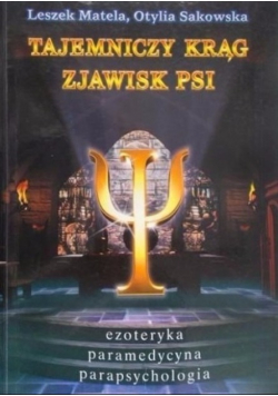Tajemniczy krąg zjawisk PSI