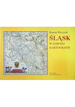 Śląsk w dawnej kartografii