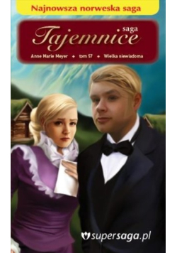 Saga Tajemnice Tom 57 Wielka niewiadoma