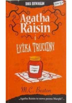Seria kryminałów Tom 19 Agatha Raisin i łyżka trucizny