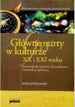 Główne nurty w kulturze XX i XXI wieku