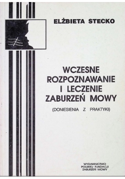 Wczesne rozpoznawanie i leczenie zaburzeń mowy